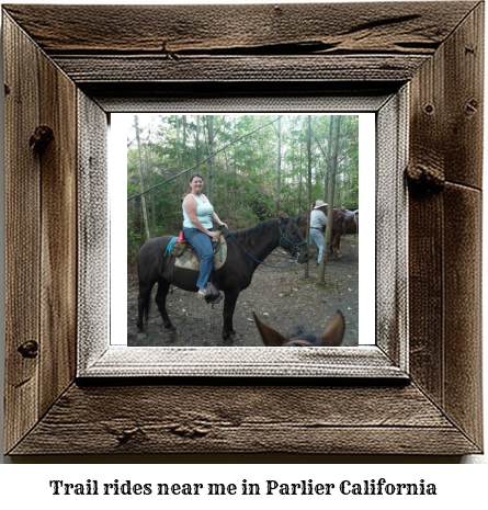 trail rides near me in Parlier, California